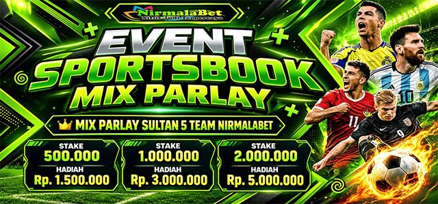 Bonus Event Mix Parlay Sultan Nirmalabet