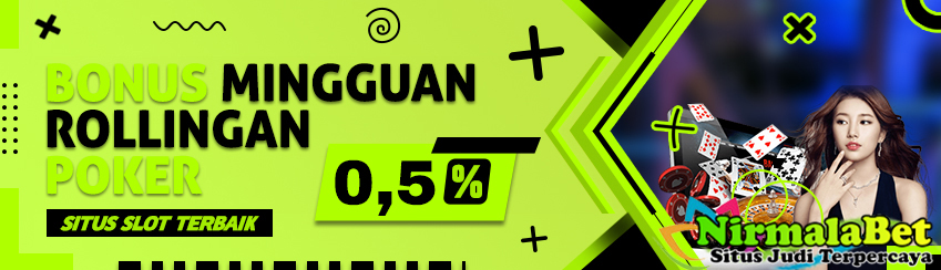 Bonus Rollingan 0,5% All Games Poker