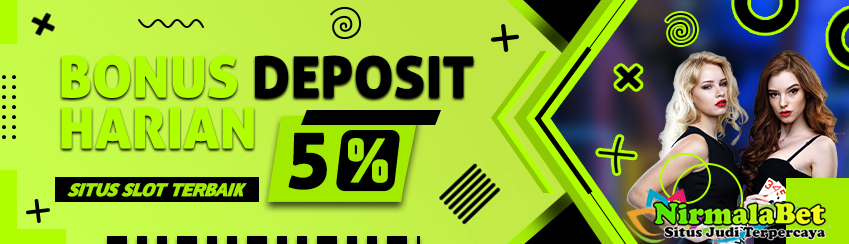 Bonus Deposit Harian All Games 5% Setiap Harinya